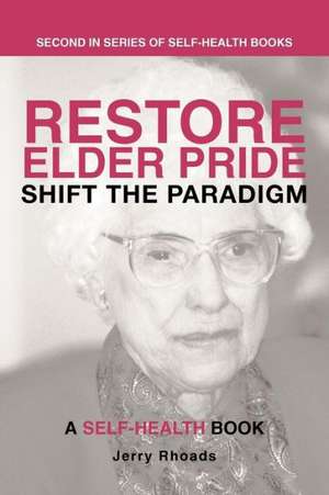 Restore Elder Pride de Jerry Rhoads