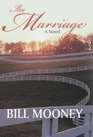 The Marriage de Bill Mooney
