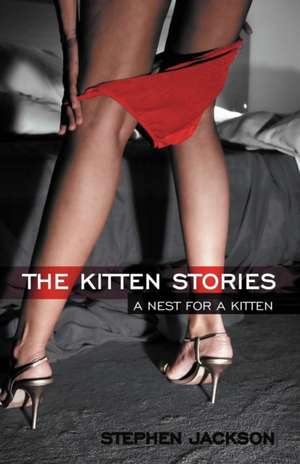 The Kitten Stories de Stephen Jackson