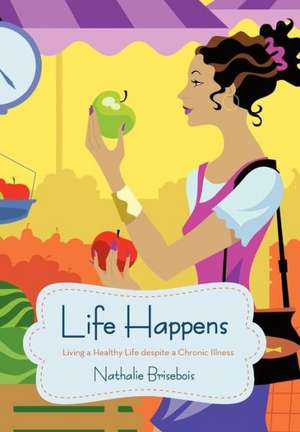 Life Happens de Nathalie Brisebois