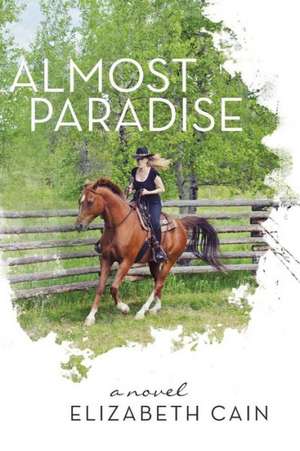 Almost Paradise de Elizabeth Cain