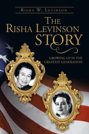 The Risha Levinson Story de Risha W. Levinson