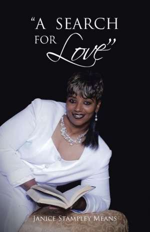 A Search for Love de Janice Stampley Means