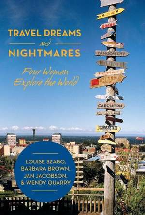 Travel Dreams and Nightmares de Szabo Et Al