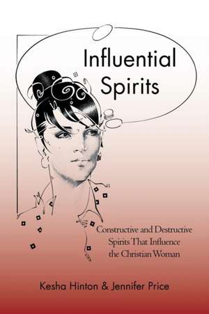 Influential Spirits de Kesha Hinton