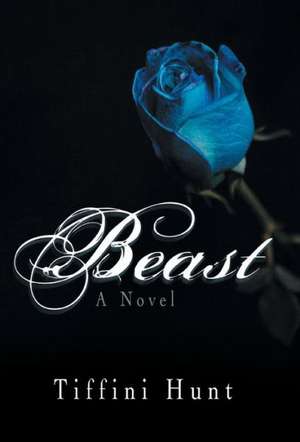 Beast de Tiffini Hunt