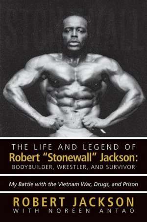 The Life and Legend of Robert Stonewall Jackson de Robert Jackson