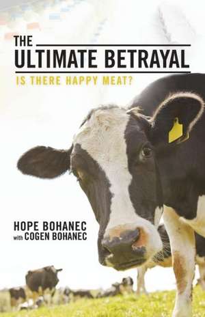 The Ultimate Betrayal de Hope Bohanec