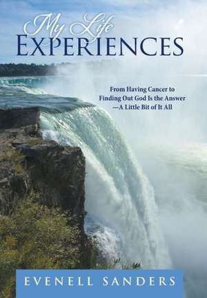 My Life Experiences de Evenell Sanders