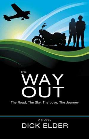 The Way Out de Dick Elder