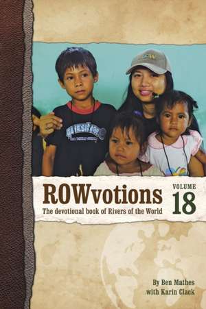 Rowvotions Volume 18 de Ben Mathes