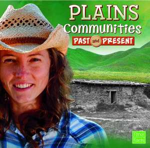 Plains Communities Past and Present de Megan O'Hara