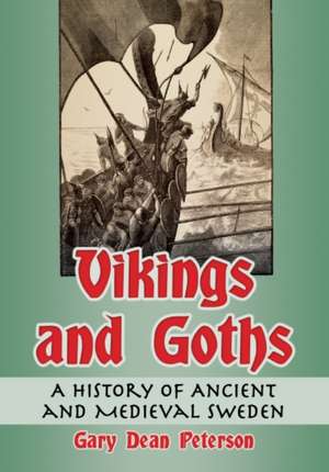 Vikings and Goths de Gary Dean Peterson