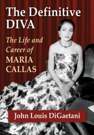 The Definitive Diva de John Louis Digaetani