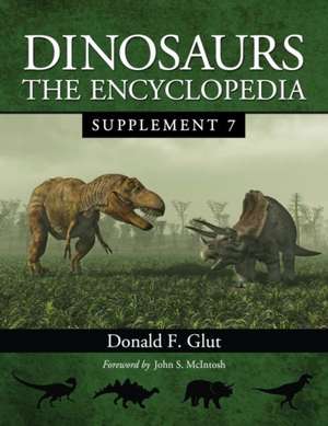 Dinosaurs: The Encyclopedia, Supplement 7 de Donald F. Glut