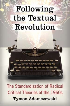 Following the Textual Revolution de Tymon Adamczewski