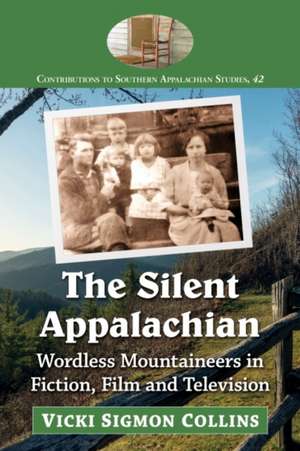 The Silent Appalachian de Vicki Sigmon Collins