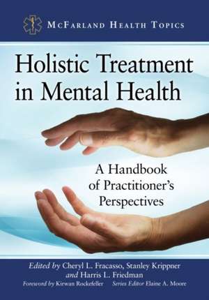 Holistic Treatment in Mental Health de Cheryl L. Fracasso