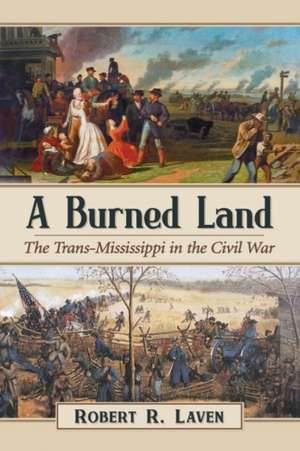 A Burned Land de Robert R. Laven