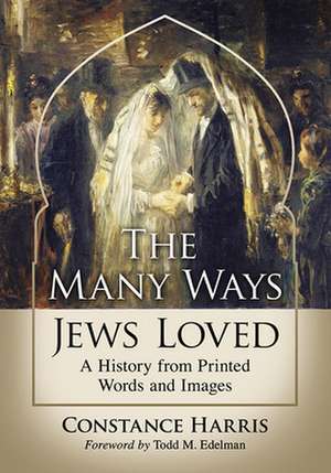 The Many Ways Jews Loved de Constance Harris