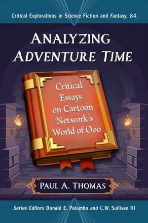 Analyzing Adventure Time de Paul A. Thomas