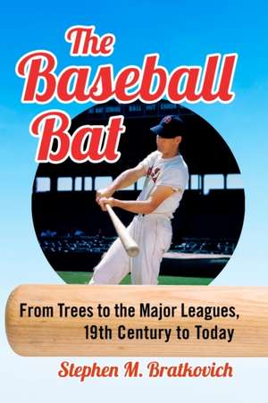 The Baseball Bat de Stephen M. Bratkovich