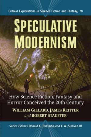 Speculative Modernism de William Gillard