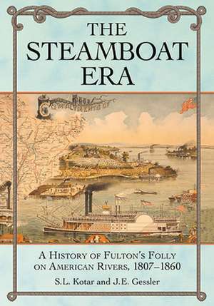 The Steamboat Era de S. L. Kotar