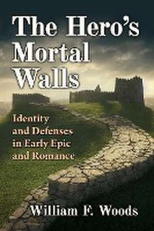 Hero's Mortal Walls de William F. Woods