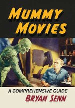 Mummy Movies de Bryan Senn