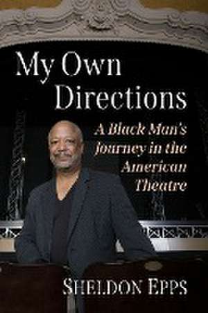 My Own Directions de Sheldon Epps