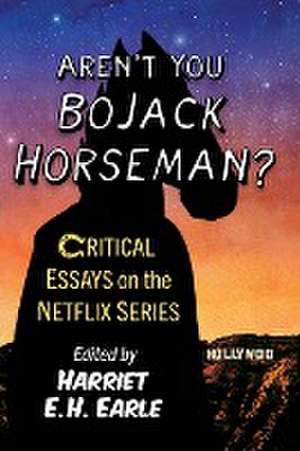 Aren't You Bojack Horseman? de Harriet E. H. Earle