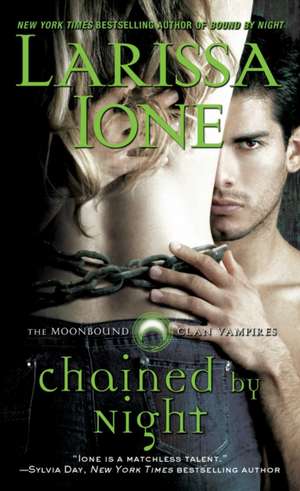 Chained by Night de Larissa Ione