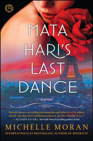 Mata Hari's Last Dance de Michelle Moran