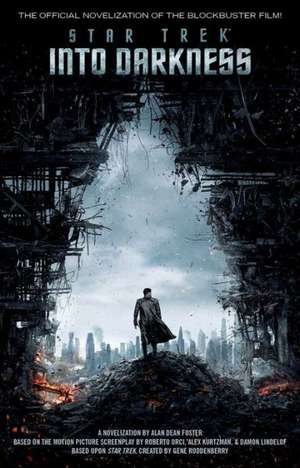 Star Trek Into Darkness de Alan Dean Foster