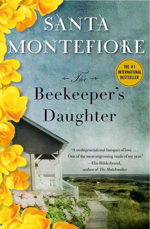 The Beekeeper's Daughter de Santa Montefiore