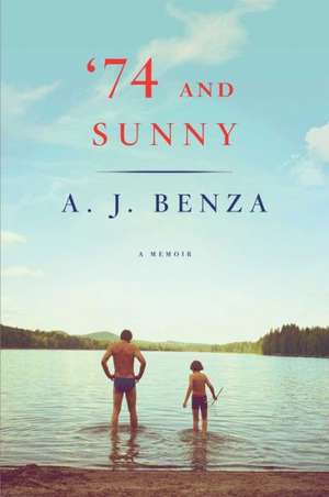 '74 and Sunny de A. J. Benza