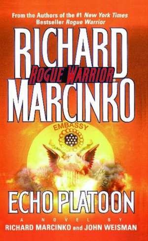 Echo Platoon de Richard Marcinko