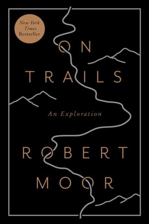 On Trails de Robert Moor