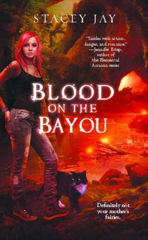 Blood on the Bayou de Stacey Jay