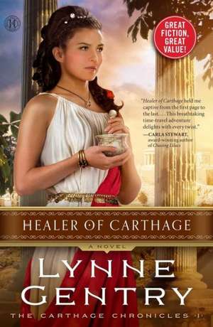 Healer of Carthage de Lynne Gentry