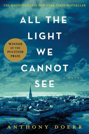 All the Light We Cannot See de Anthony Doerr