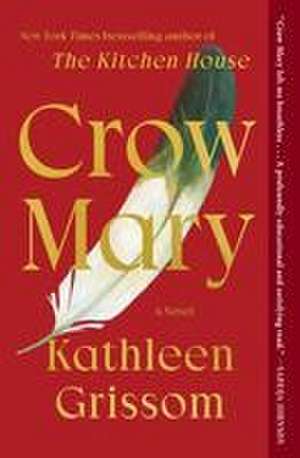 Crow Mary de Kathleen Grissom