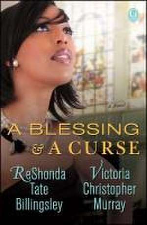 A Blessing & a Curse de ReShonda Tate Billingsley