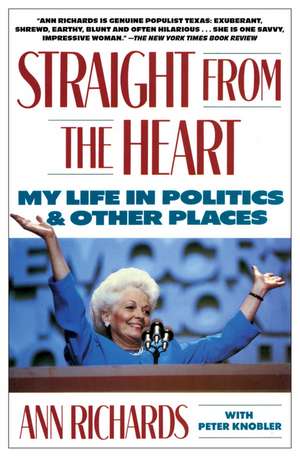 Straight from the Heart de Ann Richards