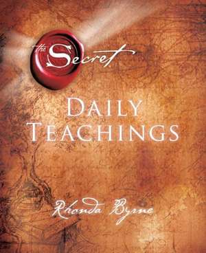 The Secret Daily Teachings de Rhonda Byrne