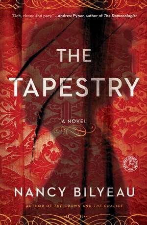 The Tapestry: A Novel de Nancy Bilyeau