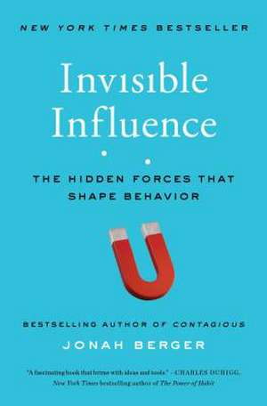 Invisible Influence de Jonah Berger