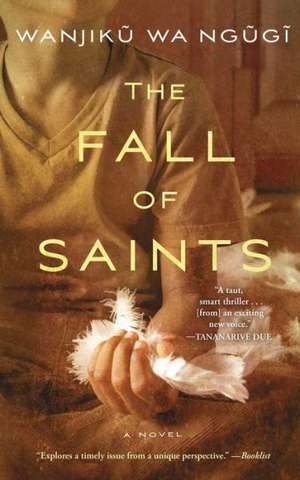 The Fall of Saints de Wanjiku Ngugi Wa