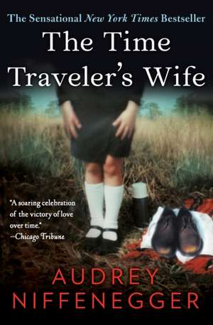 The Time Traveler's Wife de Audrey Niffenegger